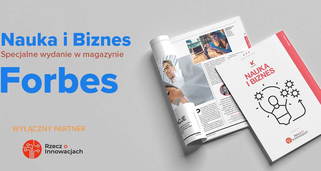 Nauka i Biznes w magazynie Forbes